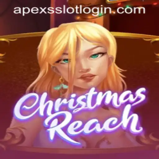 Dive into the Festive World of ChristmasReach with ApexsSlot